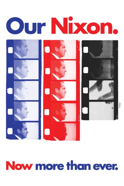 Poster for Our Nixon